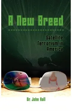 A New Breed Satellite Terrorism