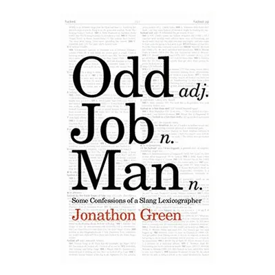 Odd Job Man, Jonathon Green