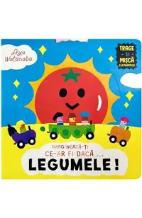 Imagineaza-ti ce-ar fi daca... Legumele