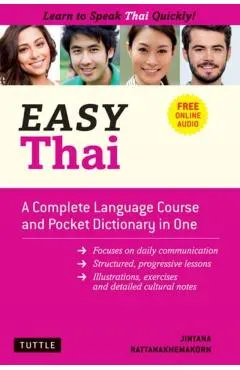 Easy Thai: A Complete Language Course and Pocket Dictionary in One! (Free Companion Online Audio)