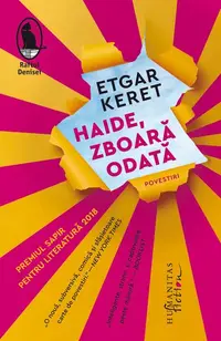 Haide, zboară odată - Paperback brosat - Etgar Keret