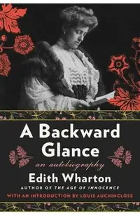 A Backward Glance: An Autobiography
