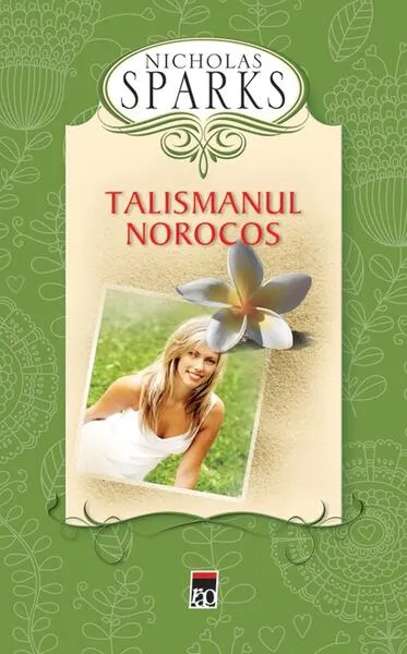 Talismanul norocos - Hardcover - Nicholas Sparks