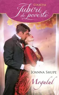 Mogulul - Paperback brosat - Joanna Shupe
