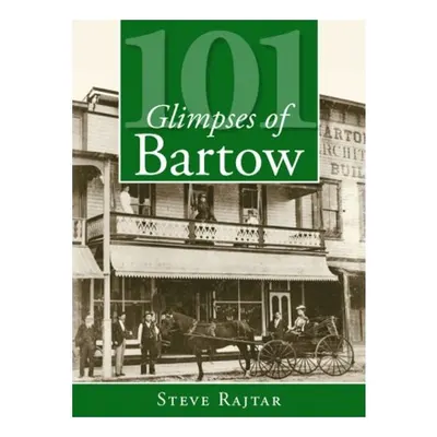 101 glimpses of Bartow