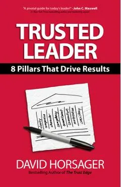 Trusted Leader: 8 Pillars That Drive Results