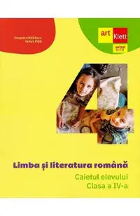 Limba si literatura romana - Clasa 4 - Caietul elevului