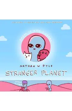 Stranger Planet