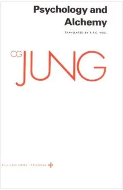 Collected Works of C.G. Jung, Volume 12: Psychology and Alchemy
