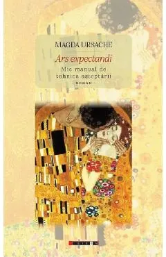 Ars expectandi. Mic manual de tehnica asteptarii. Roman