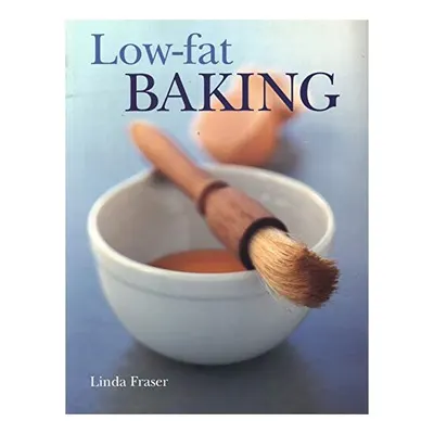 The Ultimate Low Fat Baking Book, Linda Fraser