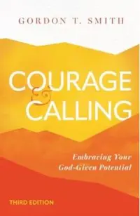 Courage and Calling: Embracing Your God-Given Potential