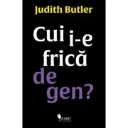 Cui i-e frica de gen?
