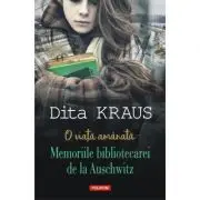 O viata amanata. Memoriile bibliotecarei de la Auschwitz