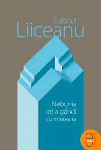Nebunia de a gandi cu mintea ta (pdf)