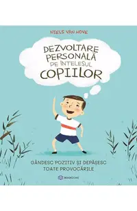 Dezvoltare personală pe înțelesul copiilor II