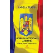 Istoria Constitutionala a Romaniei