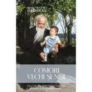 Comori vechi si noi. Talcuiri la porunci si fericiri
