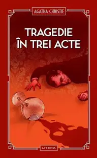 Tragedie în trei acte (Vol. 30) - Hardcover - Agatha Christie