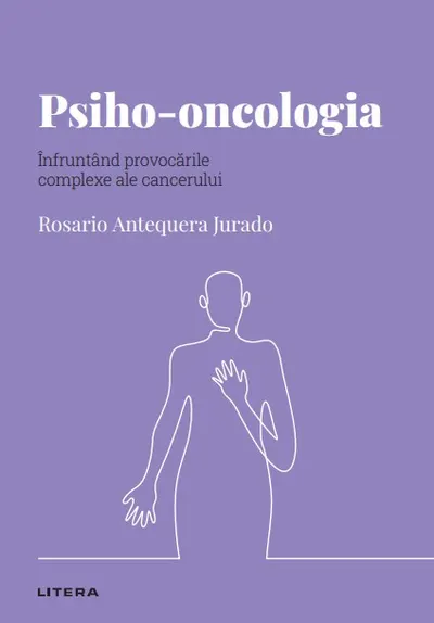 Psiho-oncologia. Volumul 47. Descopera Psihologia