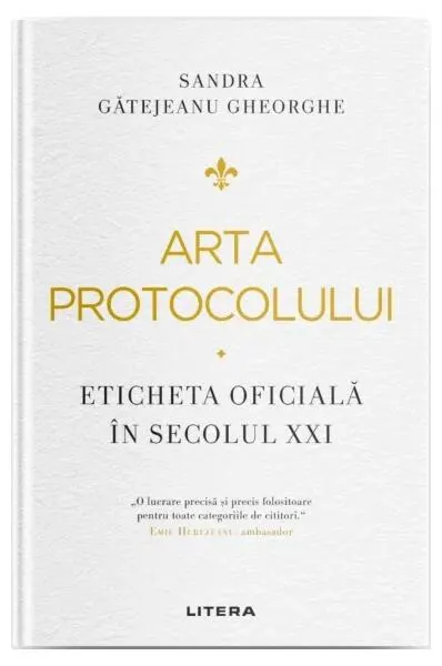 Arta protocolului - Hardcover - Sandra Gătejeanu Gheorghe
