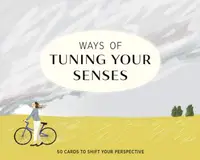 Ways of Tuning Your Senses