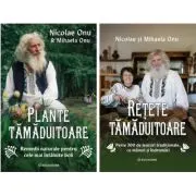 Pachet Naturist: Retete si Plante tamaduitoare