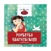 Povestea gentuței roșii - Hardcover - Lucia Muntean
