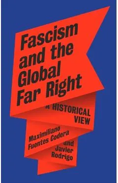 Fascism and the Global Far Right