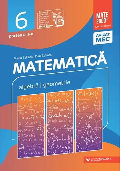 Matematică. Algebră, geometrie. Clasa a VI-a. Consolidare. Partea a II-a - Paperback brosat - Dan Zaharia, Maria Zaharia