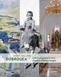 Dobrogea - Hardcover - Josef Sallanz