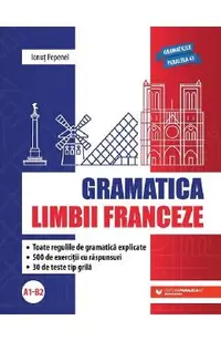 Gramatica limbii franceze A1 - B2