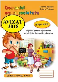 Domeniul om și societate. Grupa mică - Paperback brosat - Cristina Beldianu, Estera Ținteșan