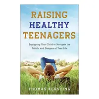Raising Healthy Teenagers