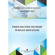 Profilaxia prin vaccinare in bolile infectioase