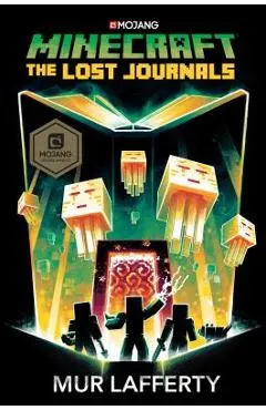 Minecraft: The Lost Journals: An Official Minecraft Novel