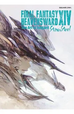 Final Fantasy XIV: Heavensward -- The Art of Ishgard -Stone and Steel