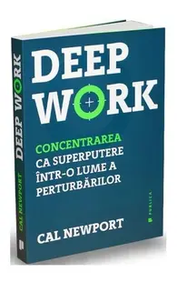 Deep Work - Paperback brosat - Cal Newport