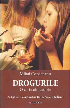Drogurile. O carte obligatorie