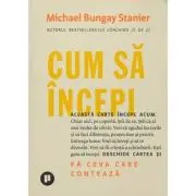 Cum sa incepi