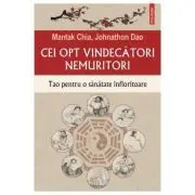 Cei opt vindecatori nemuritori. Tao pentru o sanatate infloritoare