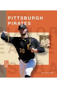 The Story of the Pittsburgh Pirates