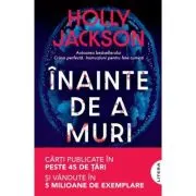 Inainte de a muri