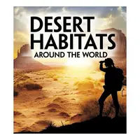 Desert Habitats Around The World