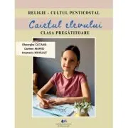 Religie, cultul penticostal. Caietul elevului, clasa pregatitoare
