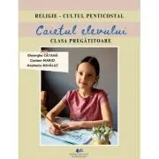 Religie, cultul penticostal. Caietul elevului, clasa pregatitoare