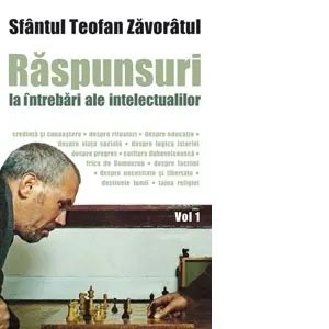 Raspunsuri la intrebari ale intelectualilor. Volumul 1