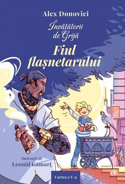 Fiul flașnetarului (Vol. 5) - Hardcover - Alex Donovici