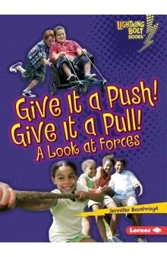 Give It a Push! Give It a Pull!: A Look at Forces