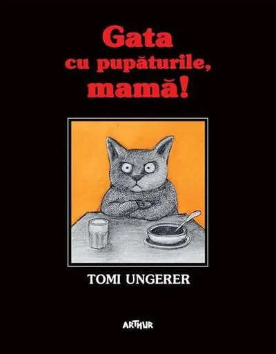 Gata cu pupăturile, mamă! - Hardcover - Tomi Ungerer